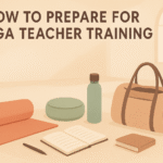 how to prepare for yoga teacher training